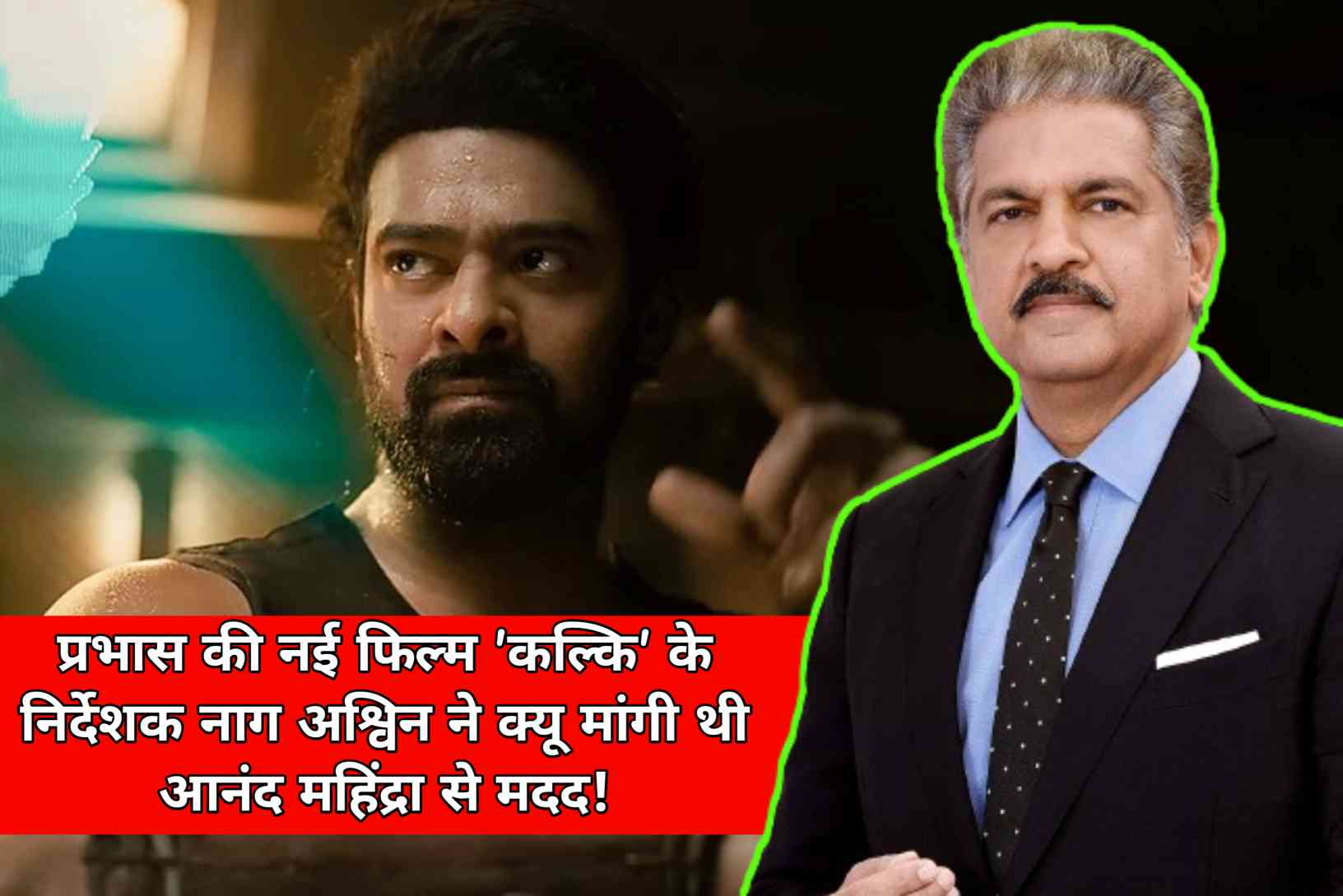 Why did director Nag Ashwin of Prabhas' new film 'Kalki' ask for help from Anand Mahindra